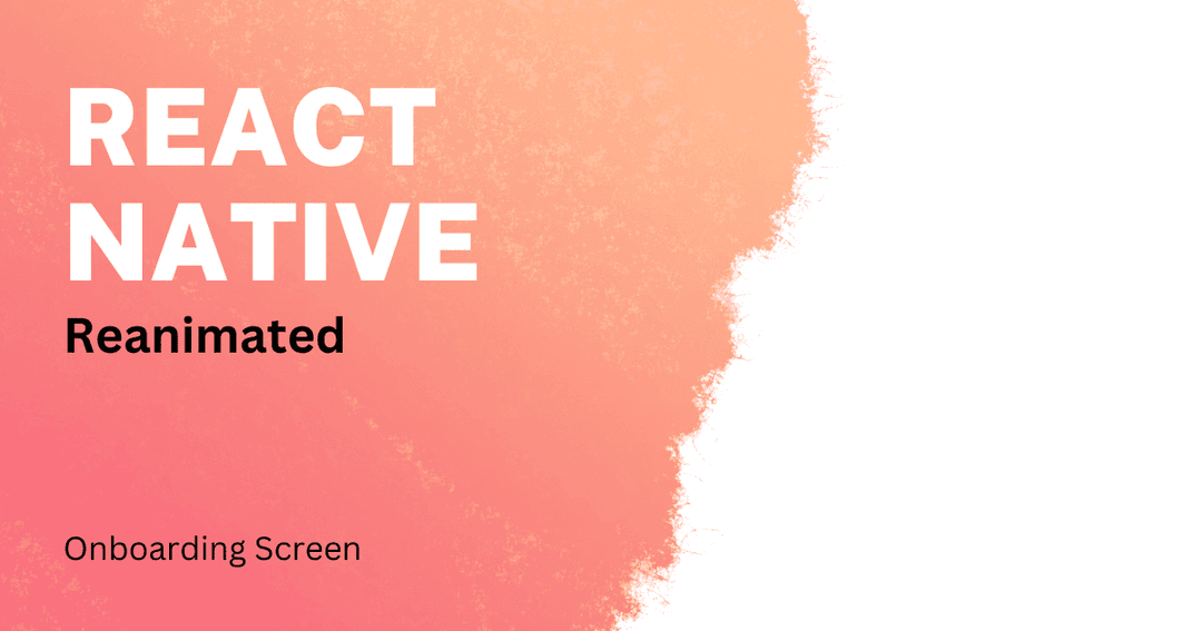 Reanimated Onboarding journey cover image